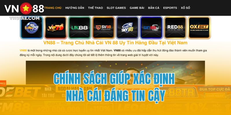 Chính sách giúp xác định nhà cái đáng tin cậy
