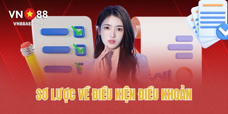 Sơ lược điều khoản điều kiện VN88