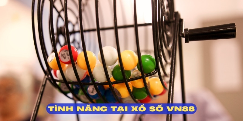 Tính năng hỗ trợ hấp dẫn tại xổ số VN88